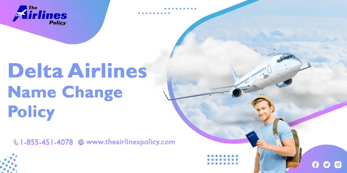 How to Name Change on a Delta Airlines Ticket 
